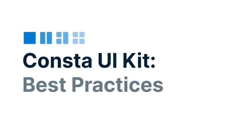 Consta UI Kit: Best Practices Figma Resource