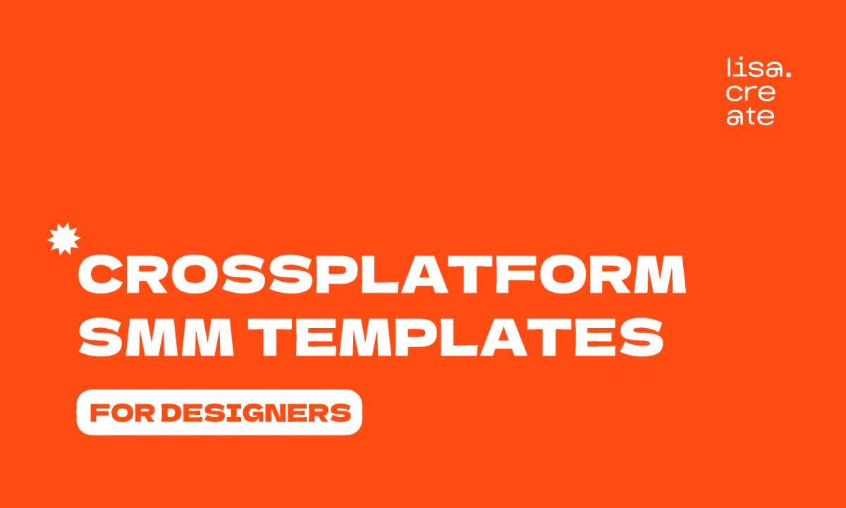 Crossplatform SMM Figma Templates