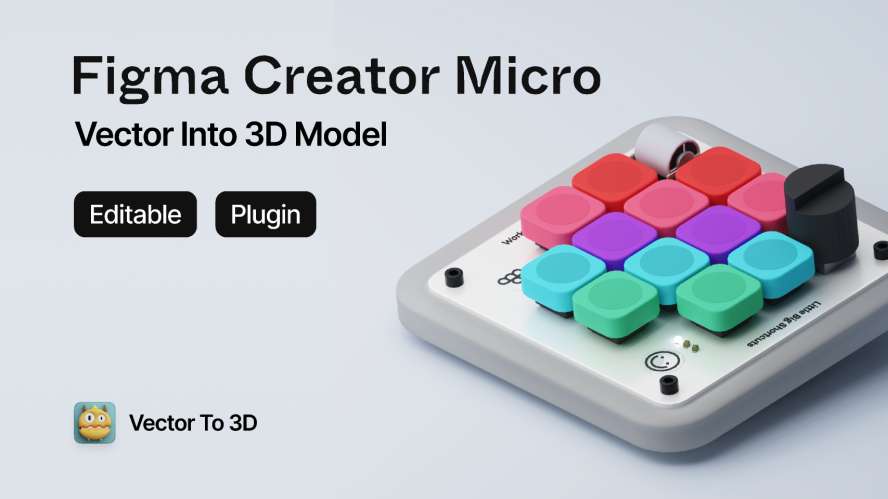 Figma Creator Micro - 3D Edit