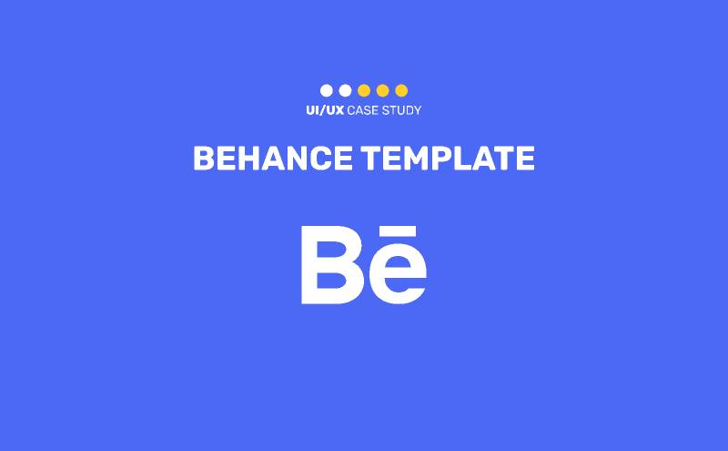 Figma Behance Presentation Template UI/UX Case study