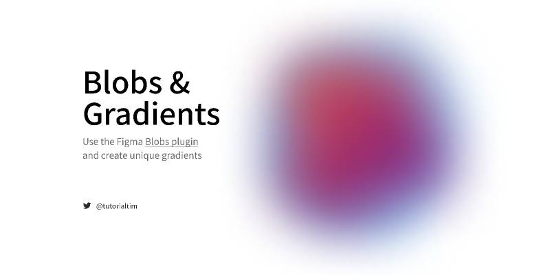 Figma Blobs & Gradients