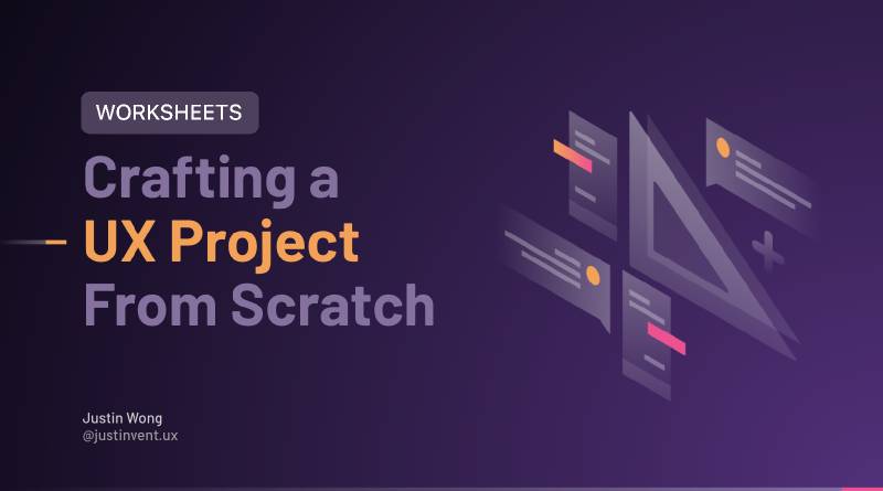 Figma Crafting a UX Project from Scratch: Worksheets