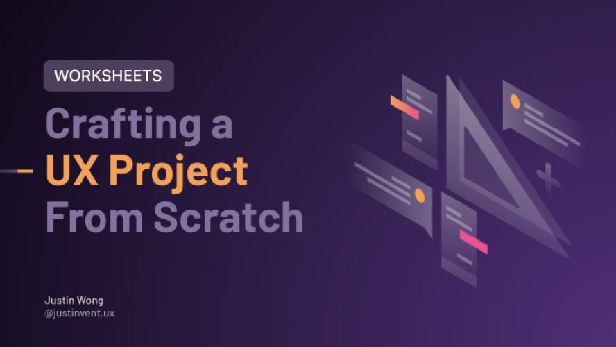Figma Crafting a UX Project from Scratch: Worksheets