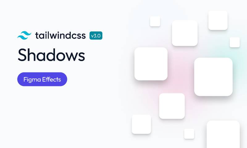 Figma tailwindcss Shadows