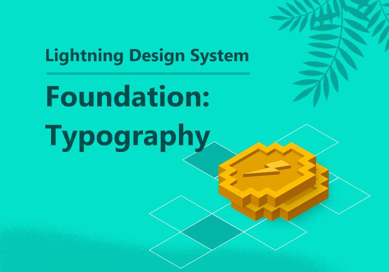 Foundation: Typography | Lightning Design System