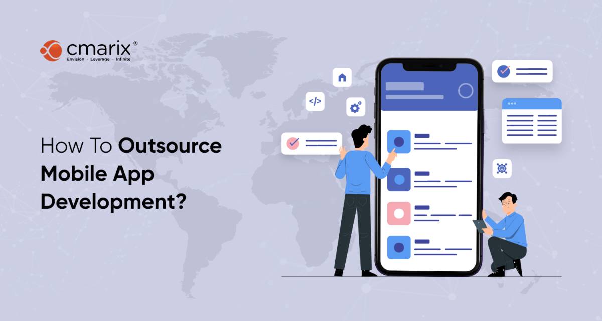 How to Outsource App Development in 2022-23?