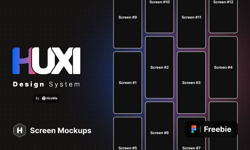 HUXI - Figma Screen Mockups