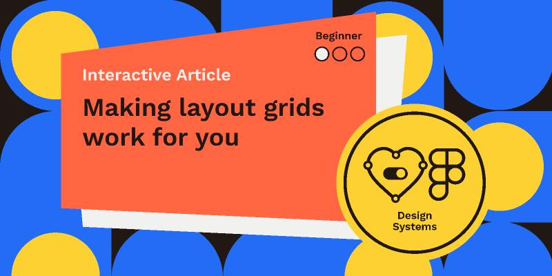 Making layout grids work for you (Figma Teamplate)