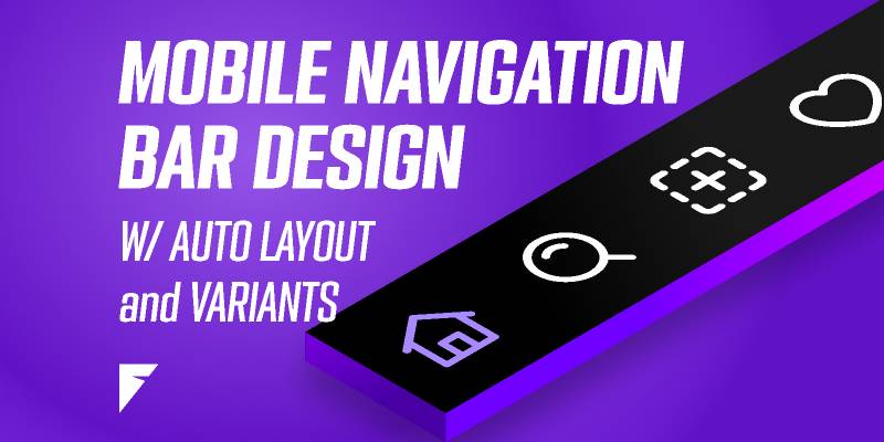 Mobile Navigation Bar w/ Auto Layout & Variants Figma Template