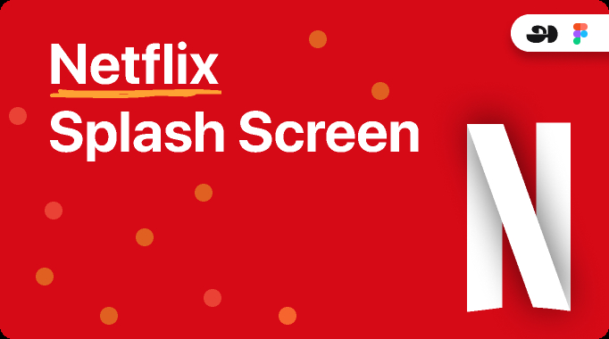 Netflix Splash Screen Animation