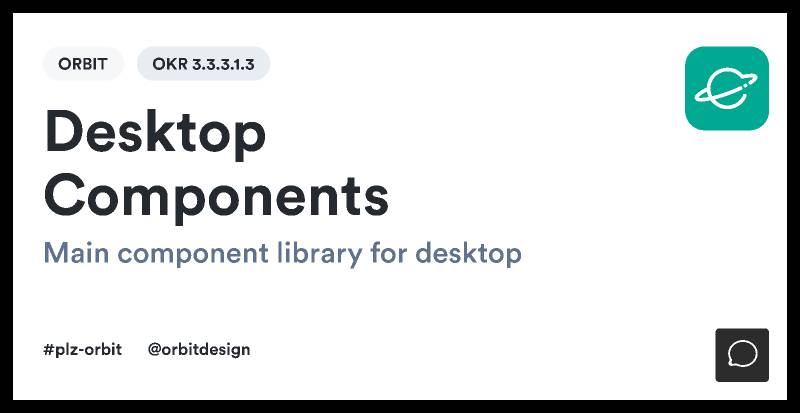 [Orbit Design System] Desktop Components
