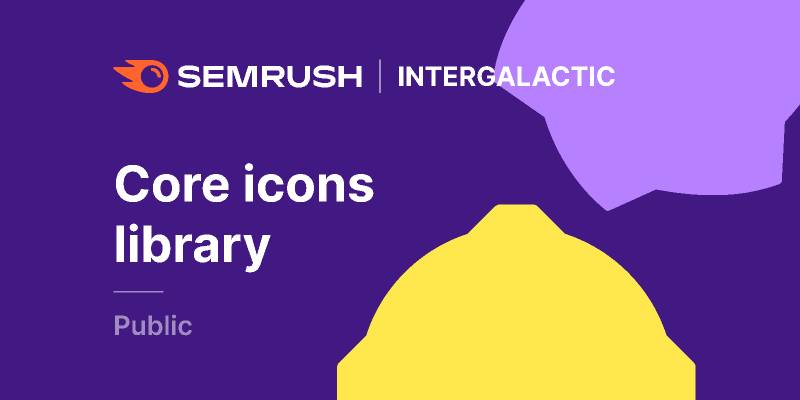 Semrush • Core icons library