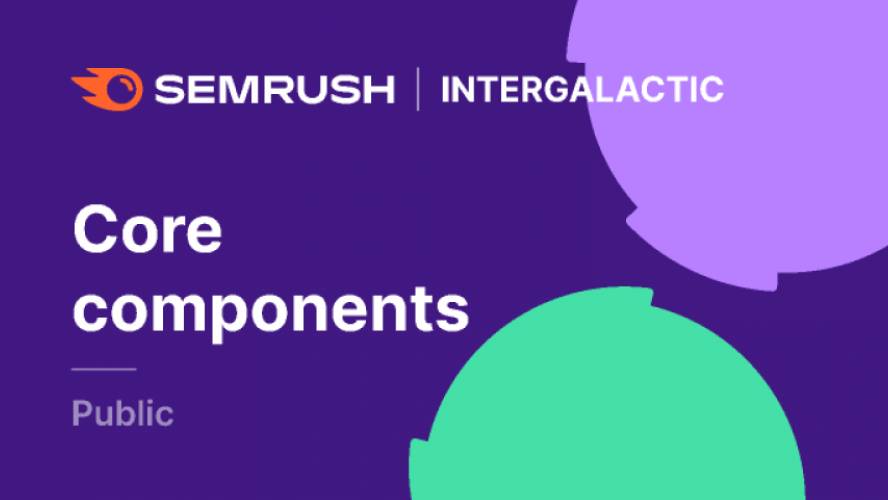 Semrush library • Core components library