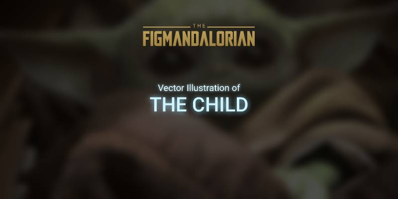 The Child/Baby Yoda Illustration Figma